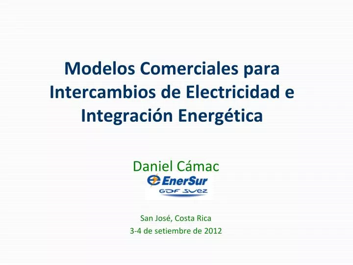 modelos comerciales para intercambios de electricidad e integraci n energ tica