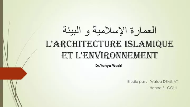 l architecture islamique et l environnement