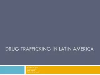 Drug Trafficking in Latin America