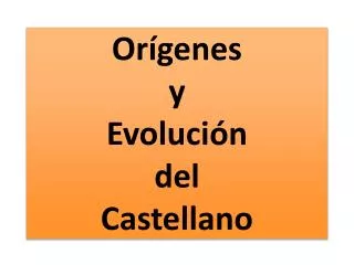 or genes y evoluci n del c astellano