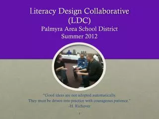 L iteracy Design Collaborative (LDC) Palmyra Area School District Summer 2012