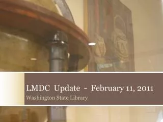 LMDC Update - February 11, 2011