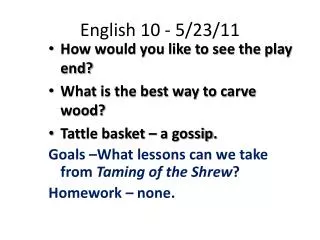English 10 - 5/23/11