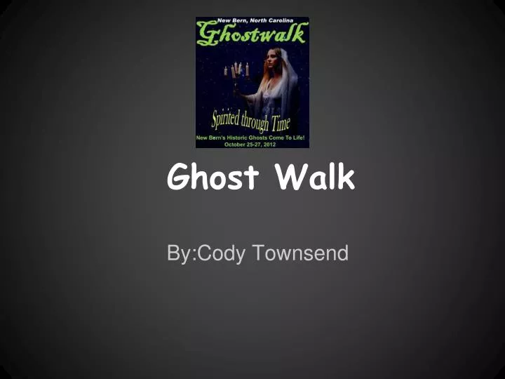 ghost walk