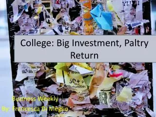 College: Big Investment, Paltry Return