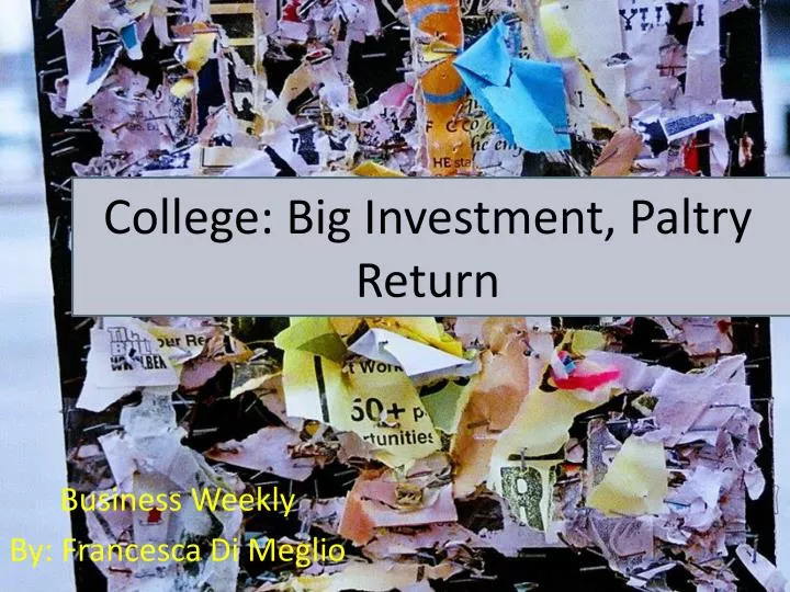 college big investment paltry return