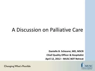 A Discussion on Palliative Care