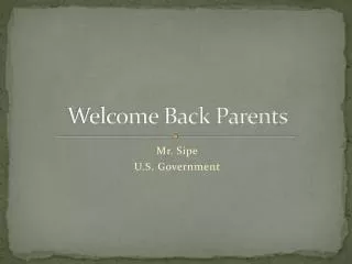 Welcome Back Parents