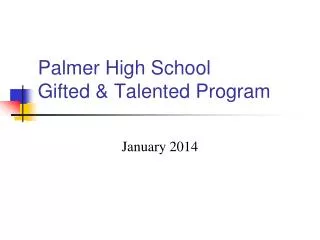 Palmer High School Gifted &amp; Talented Program