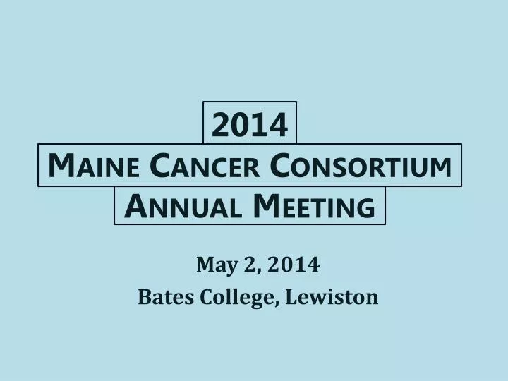 2014 maine cancer consortium annual meeting
