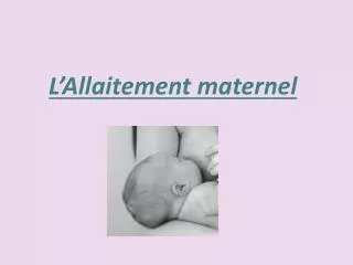l allaitement maternel
