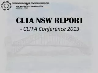 CLTA NSW REPORT - CLTFA Conference 2013