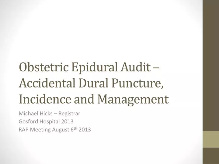 obstetric epidural audit accidental dural puncture incidence and management