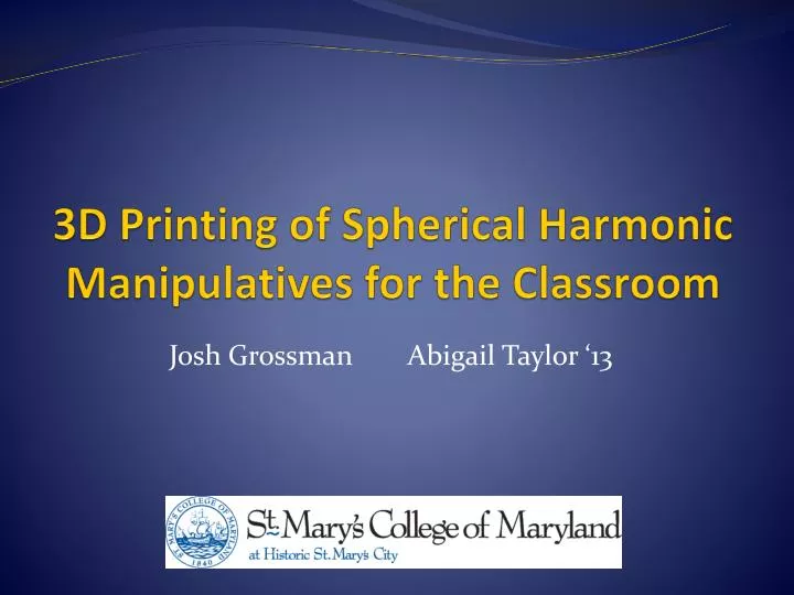 3d printing of spherical harmonic manipulatives for the classroom