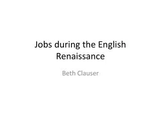 Jobs during the English Renaissance