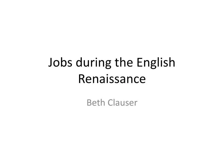 jobs during the english renaissance