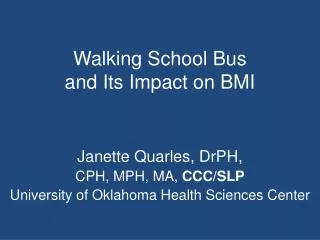 Walking School Bus and Its Impact on BMI