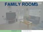 FAMILY ROOMS - slide 1