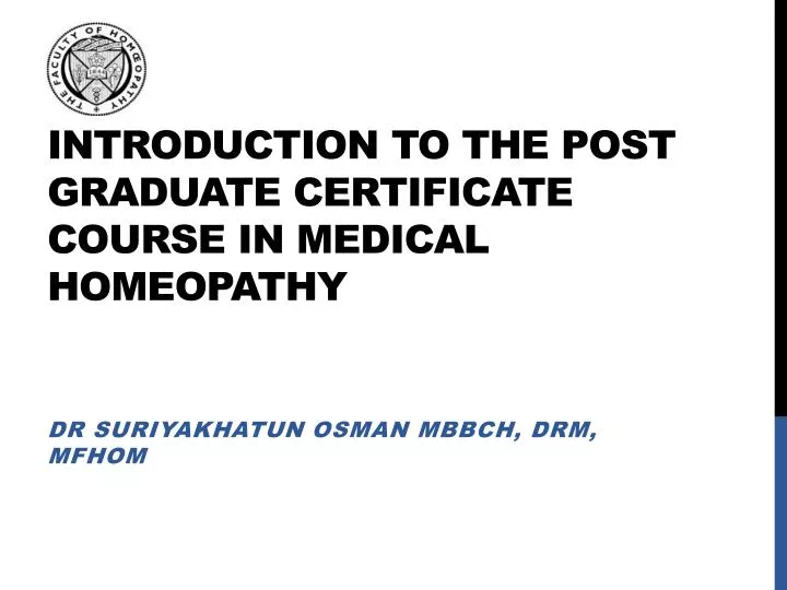introduction to the post graduate certificate course in medical homeopathy