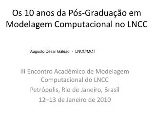 os 10 anos da p s gradua o em modelagem computacional no lncc