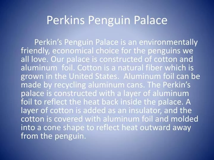 perkins penguin palace