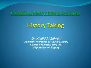 Principle of History Taking in Surgery History Taking