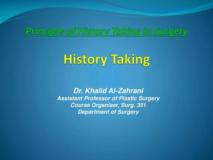 principle of history taking in surgery history taking