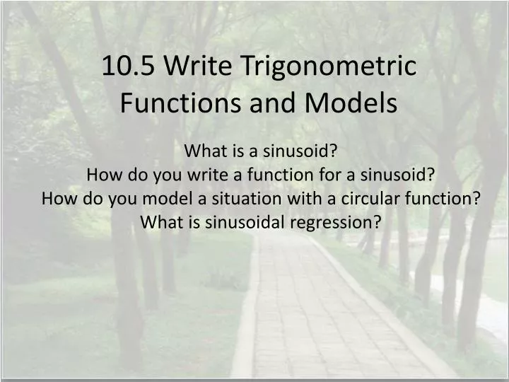10 5 write trigonometric functions and models