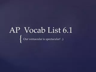 AP Vocab List 6.1