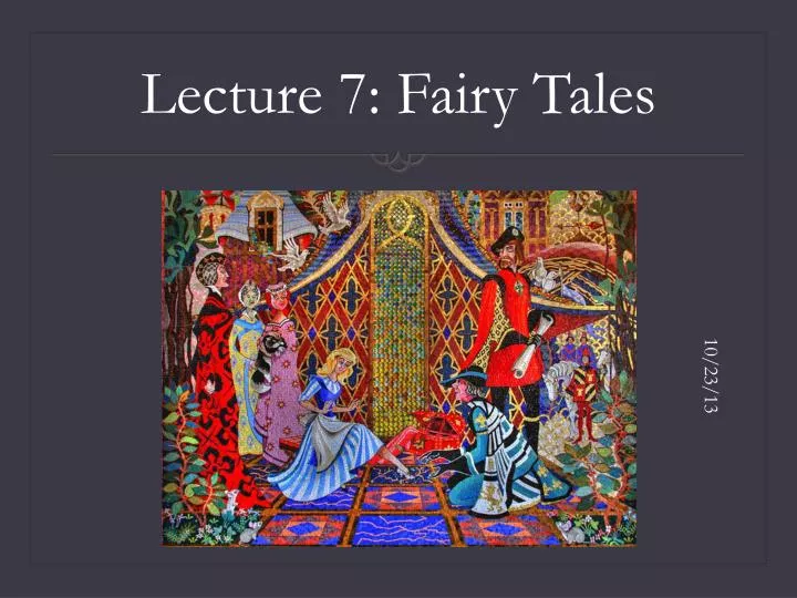 lecture 7 fairy tales