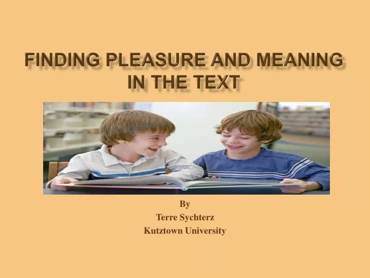 finding pleasure and meaning in the text