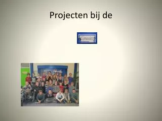 projecten bij de