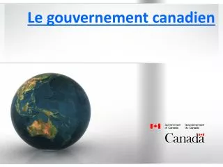 presentation gouvernement canada