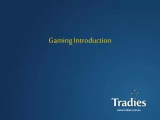 Gaming Introduction
