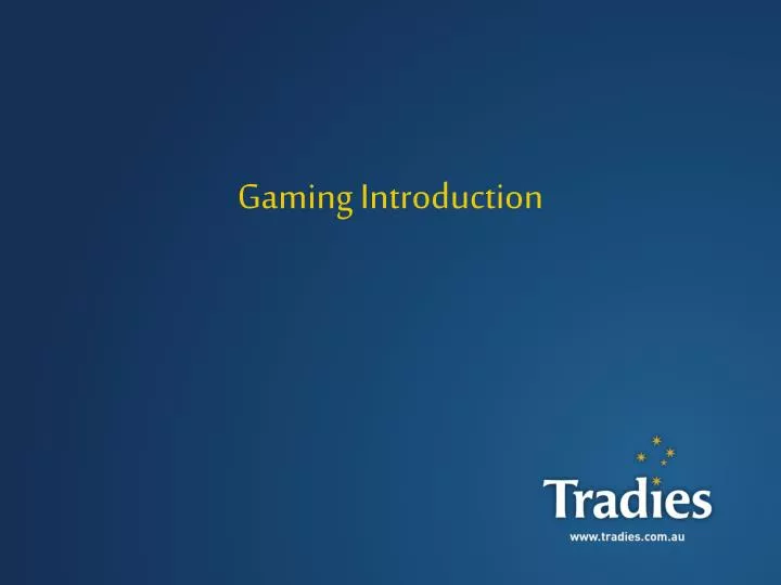 gaming introduction