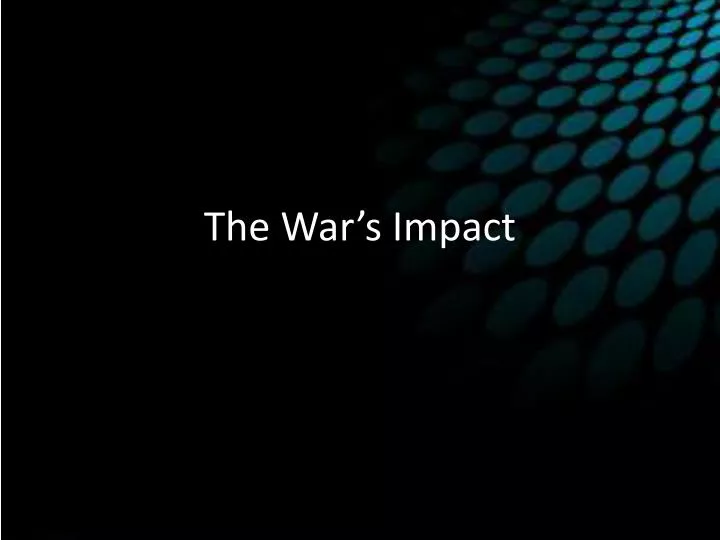 the war s impact