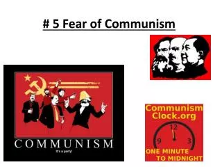 # 5 Fear of Communism