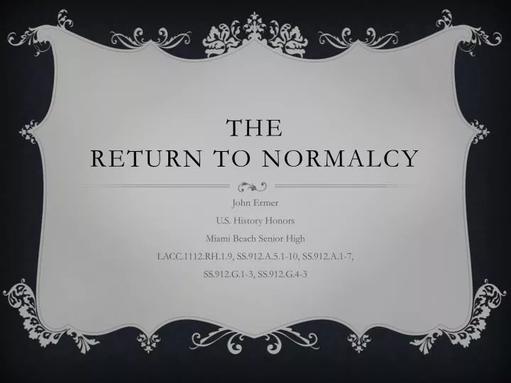 the return to normalcy