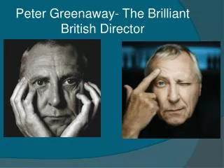 Peter Greenaway- The Brilliant British Director