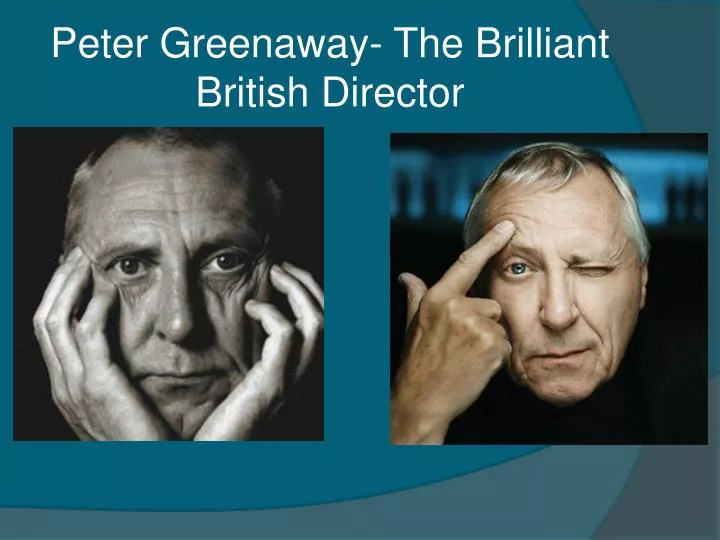 peter greenaway the brilliant british director