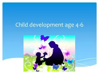 Child development age 4-6