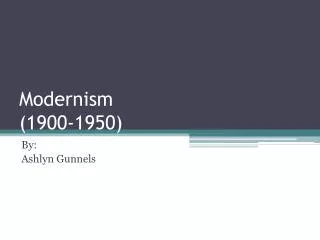 Modernism (1900-1950)