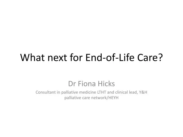 what next for end of life care