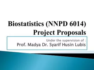 Biostatistics (NNPD 6014) Project Proposals