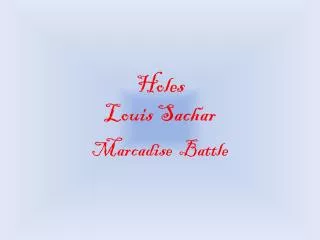 Holes Louis Sachar