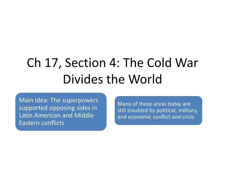 ch 17 section 4 the cold war divides the world