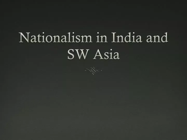 nationalism in india and sw asia