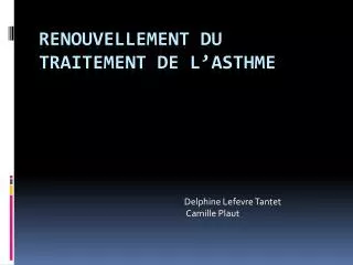 renouvellement du traitement de l asthme