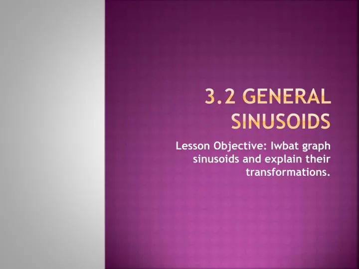 3 2 general sinusoids