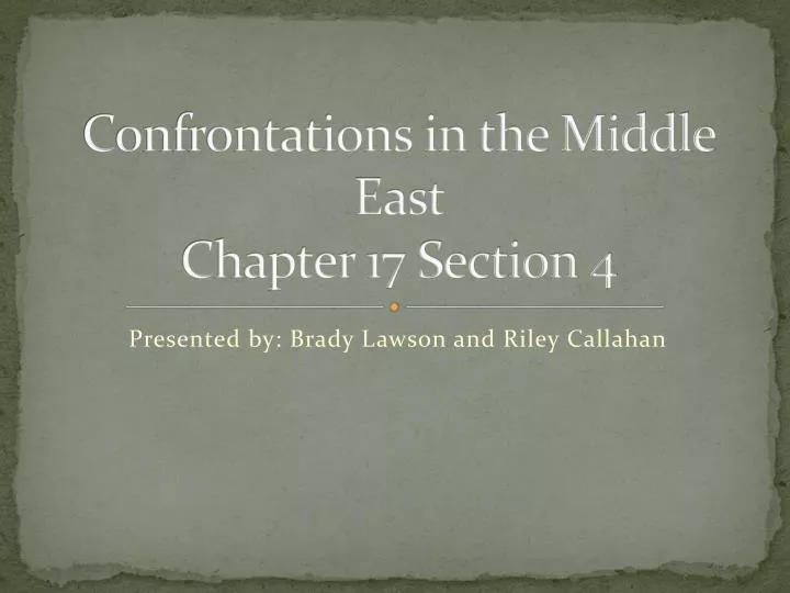confrontations in the middle east chapter 17 section 4